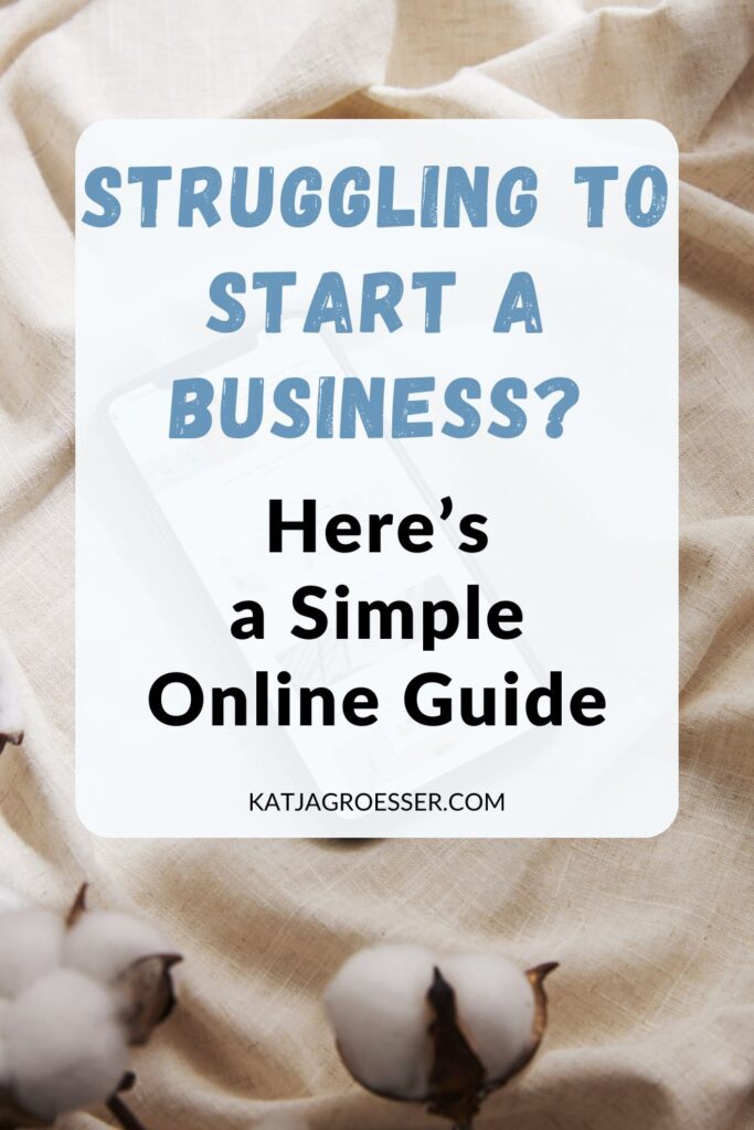 Struggling to Start a Business? Here’s a Simple Online Guide